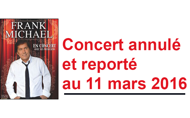 Concert Frank Michael reporté <!--– -->